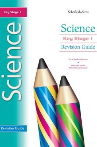 Cover of Key Stage 1 Science Revision Guide