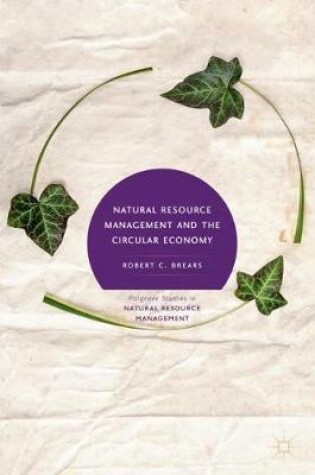 Cover of Natural Resource Management and the Circular Economy