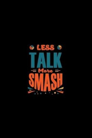 Cover of Less Talk, More Smash