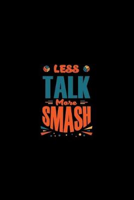 Book cover for Less Talk, More Smash