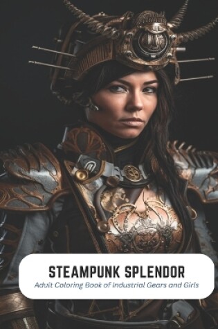 Cover of Steampunk Splendor