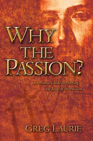 Cover of Why the Passion?