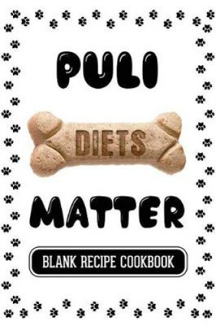 Cover of Puli Diets Matter