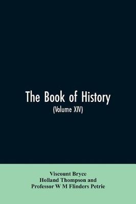 Book cover for The book of history. A history of all nations from the earliest times to the present, with over 8,000 illustrations Volume XIV