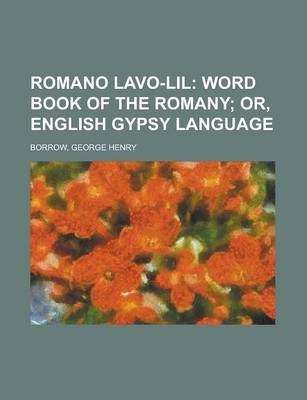 Book cover for Romano LaVO-Lil; Word Book of the Romany; Or, English Gypsy Language