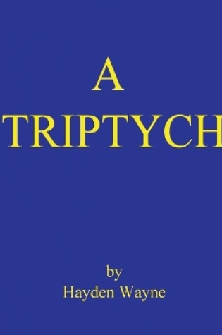 Cover of A Triptych