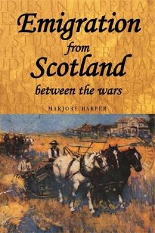 Cover of Emigration from Scotland Between the Wars