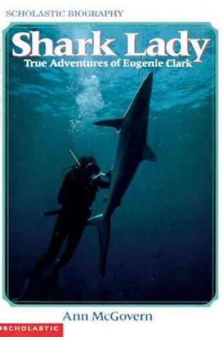 Cover of Shark Lady: True Adventures of Eugenia Clark