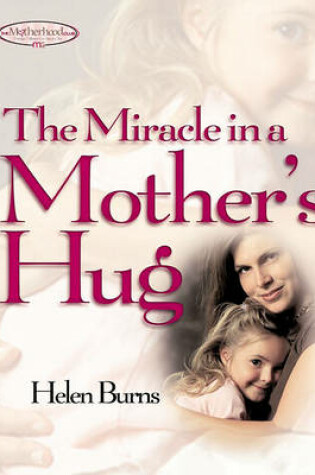 Cover of The Miracle in a Mother's Hug