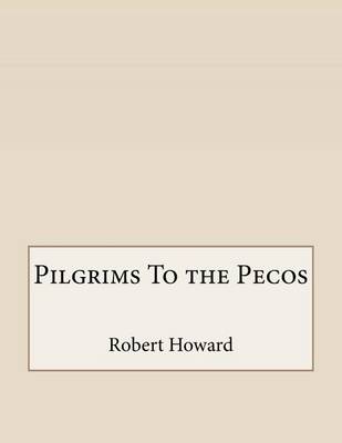 Book cover for Pilgrims to the Pecos