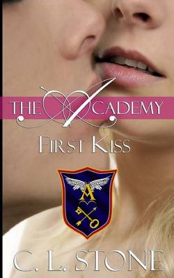 First Kiss by C L Stone