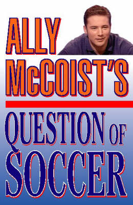 Book cover for Ally McCoist's Question of Soccer