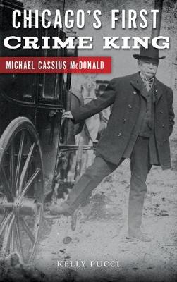 Cover of Chicago's First Crime King