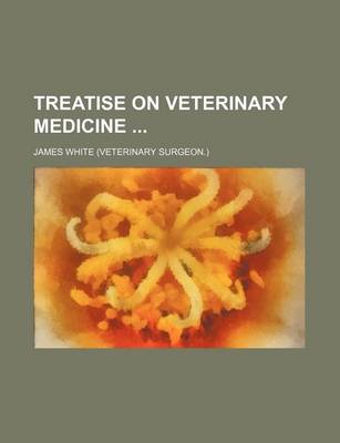 Book cover for Treatise on Veterinary Medicine