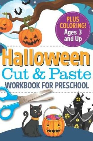 Cover of Halloween Cut and Paste Workbook for Preschool