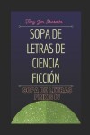 Book cover for Sopa de letras de ciencia ficci�n
