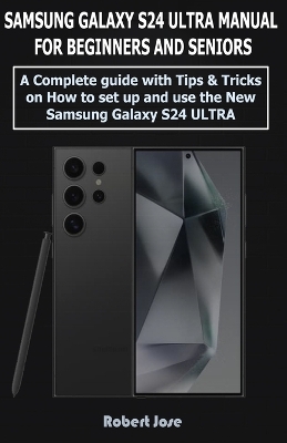 Cover of Samsung Galaxy S24 Ultra (5G) Manual for Beginners and Seniors