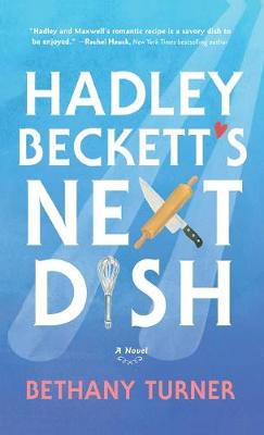 Book cover for Hadley Beckett's Next Dish