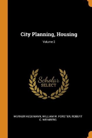 Cover of City Planning, Housing; Volume 2