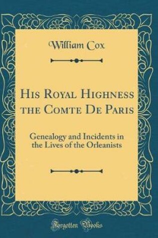 Cover of His Royal Highness the Comte de Paris