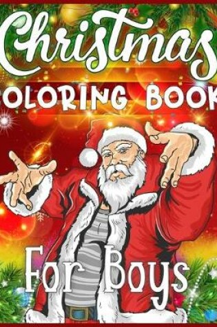 Cover of Christmas Coloring Book For Boys