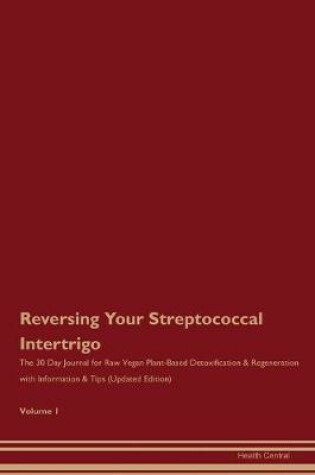 Cover of Reversing Your Streptococcal Intertrigo