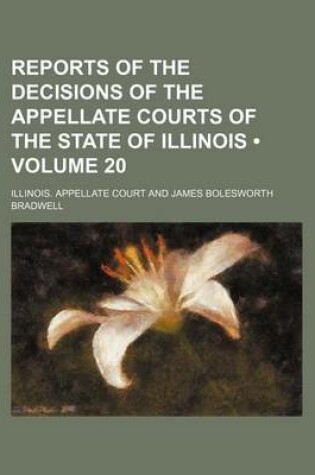 Cover of Reports of the Decisions of the Appellate Courts of the State of Illinois (Volume 20)