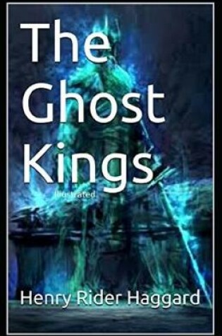 Cover of The Ghost Kings Illustrated