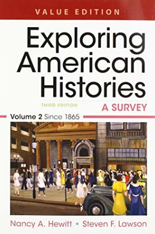 Cover of Exploring American Histories, Value Edition, Volume 2 & Launchpad for Exploring American Histories (Six Month Access) 3e