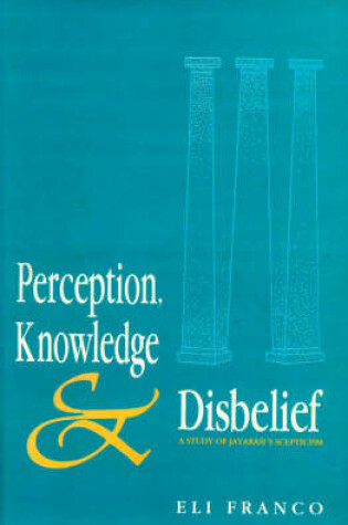 Cover of Perception, Knowledge and Disbelief