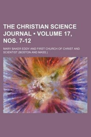 Cover of The Christian Science Journal (Volume 17, Nos. 7-12)