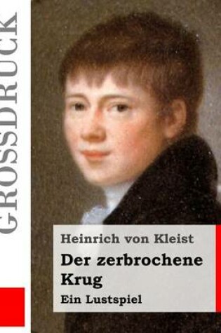 Cover of Der zerbrochene Krug (Grossdruck)