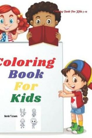 Cover of Coloring Book For Kids 3-12