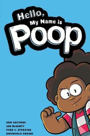 Cover of Hello, My Name Is Poop