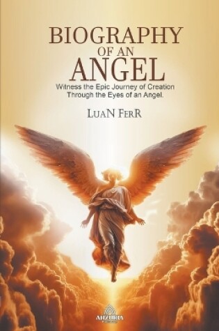 Cover of Biography Of An Angel