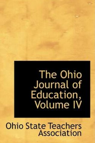 Cover of The Ohio Journal of Education, Volume IV