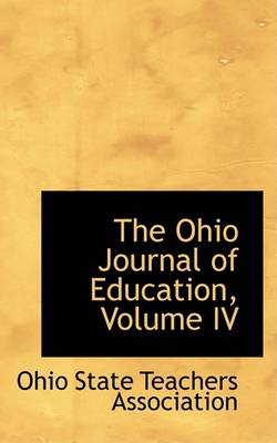 Book cover for The Ohio Journal of Education, Volume IV