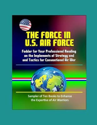 Book cover for The Force in U.S. Air Force