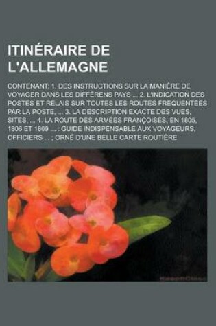 Cover of Itineraire de L'Allemagne; Contenant