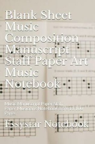 Cover of Blank Sheet Music Composition Manuscript Staff Paper Art Music Notebook