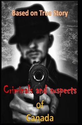 Book cover for Criminals and suspects of Canada