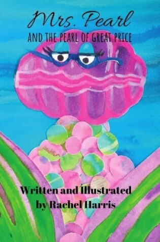 Cover of Mrs. Pearl and the Pearl of Great Price