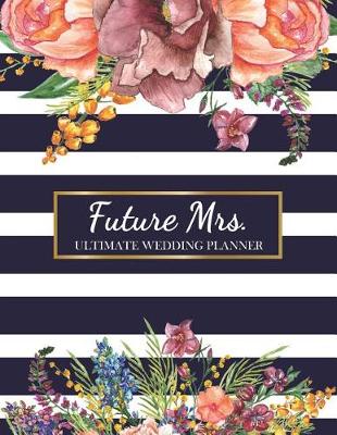 Book cover for Future Mrs. Ultimate Wedding Planner