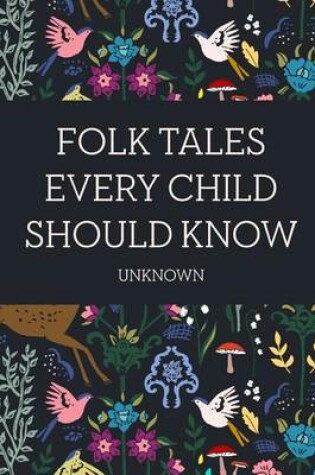 Cover of Folk Tales Every Child Should Know