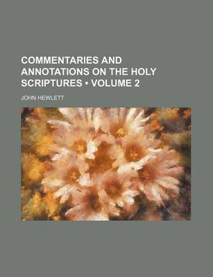 Book cover for Commentaries and Annotations on the Holy Scriptures (Volume 2)