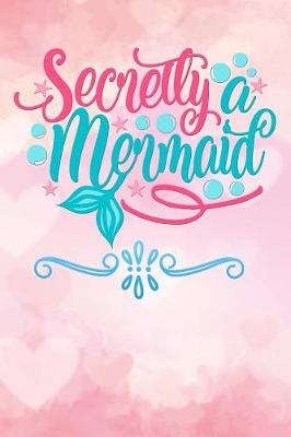 Book cover for secretly mermaid