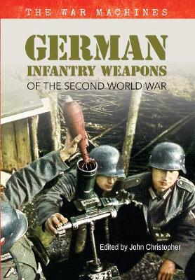 Book cover for German Infantry Weapons of the Second World War