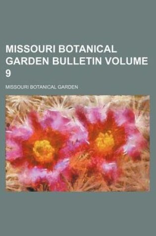 Cover of Missouri Botanical Garden Bulletin Volume 9