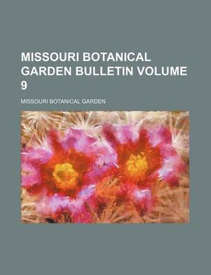 Book cover for Missouri Botanical Garden Bulletin Volume 9