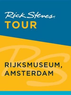 Book cover for Rick Steves Tour: Rijksmuseum, Amsterdam